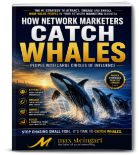 How Network Marketers Catch Whales